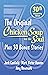 Chicken Soup for the Soul 30th Anniversary Edition: All Your Favorite Original Stories Plus 30 Bonus Stories for the Next 30 Years