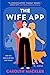 The Wife App: A Novel