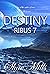 Destiny (Ribus 7, #8)