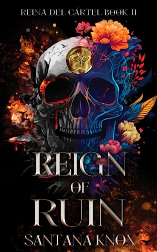 Reign Of Ruin (Reina del Cártel, #2)