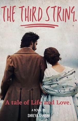 The Third String: A tale of Life and Love.