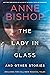 The Lady in Glass and Other...