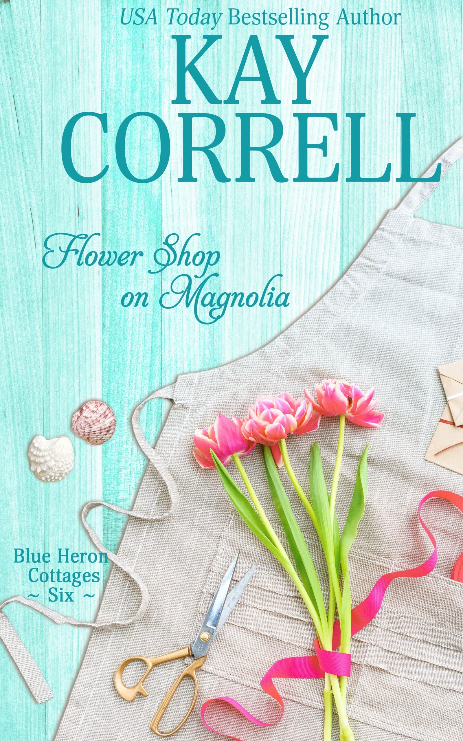 Flower Shop on Magnolia (Blue Heron Cottages Book 6)