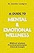 A Guide to Mental and Emotional Wellness