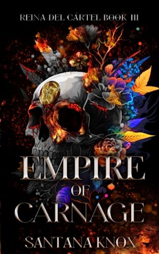 Empire of Carnage (Reina Del Cártel, #3)