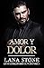 Amor y Dolor (Los multimill...