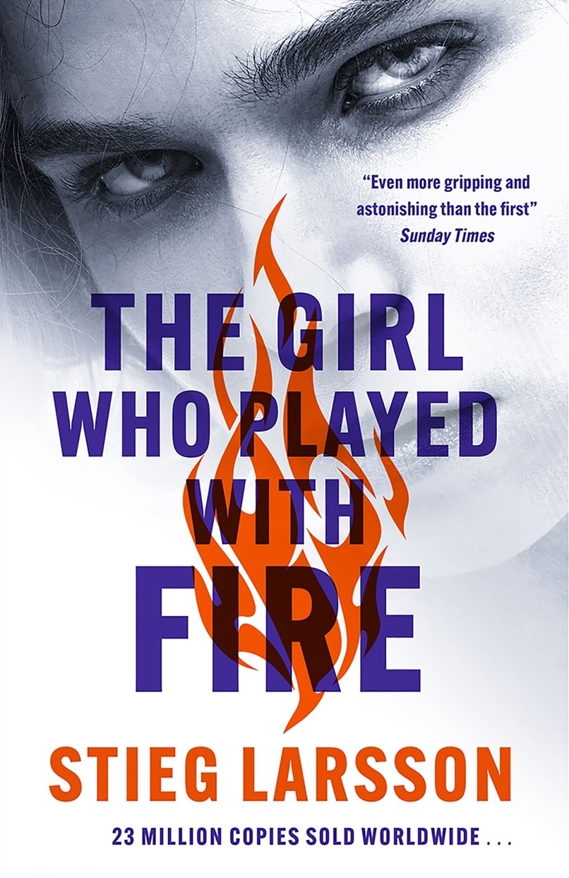 The Girl Who Played With Fire (Millennium, #2)