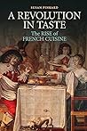 A Revolution in Taste by Susan Pinkard
