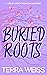 Buried Roots