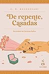 De repente, Casadas De repente, Casadas