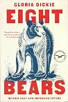 Eight Bears by Gloria Dickie