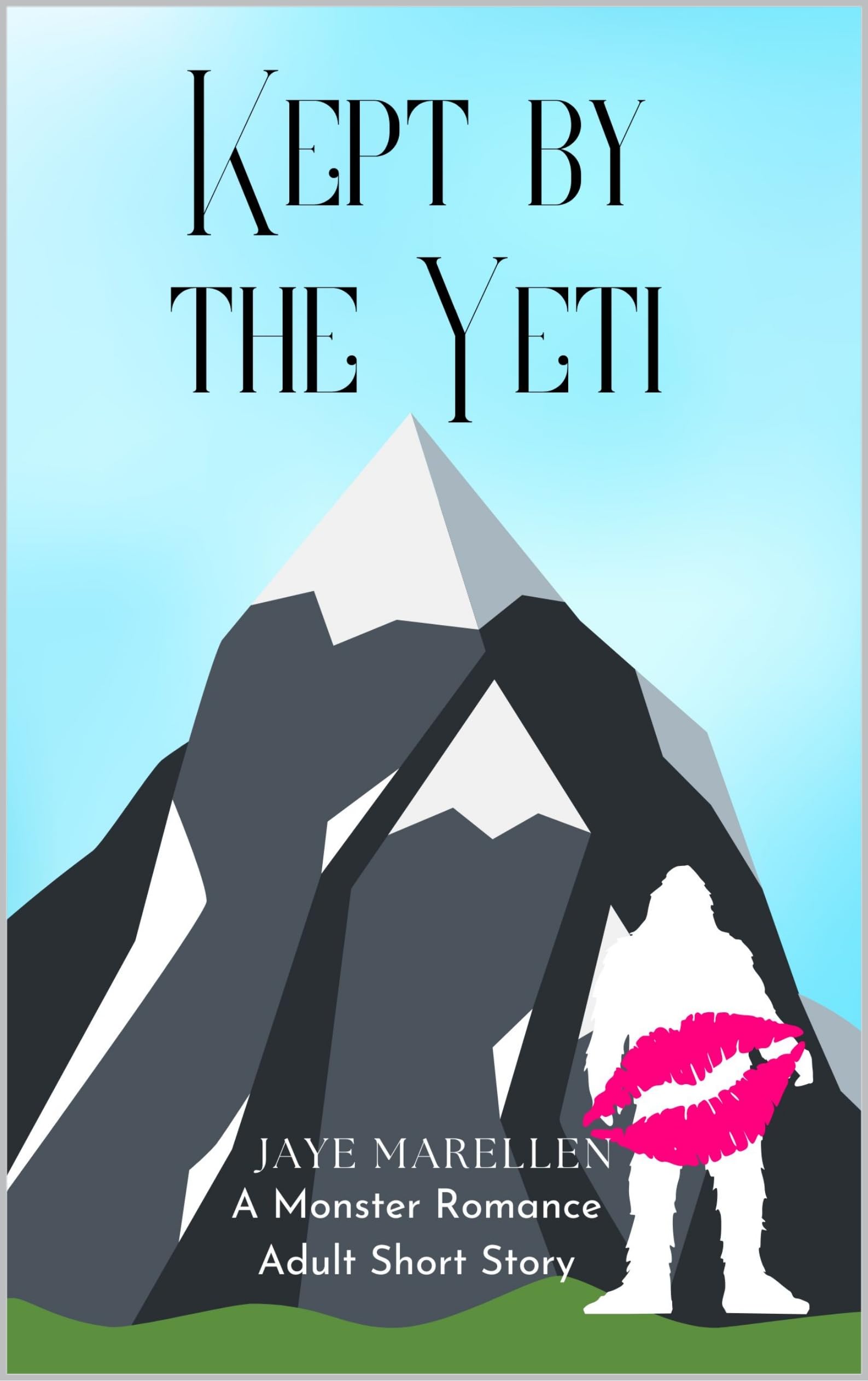 Kept by the Yeti (Kindle Edition)