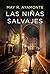 Las niñas salvajes (Spanish Edition)