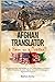 Afghan Translator: a Hero or a Traitor?