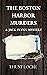The Boston Harbor Murders by T. Hunt Locke