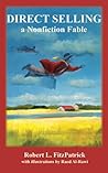 Direct Selling: A Nonfiction Fable Direct Selling: A Nonfiction Fable