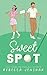Sweet Spot by Rebecca Jenshak