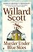 Murder under Blue Skies by Willard Scott