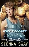 The Alien's Pregnant Omega