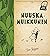 Nuuskamuikkunen (Pieni muumikirjasto)