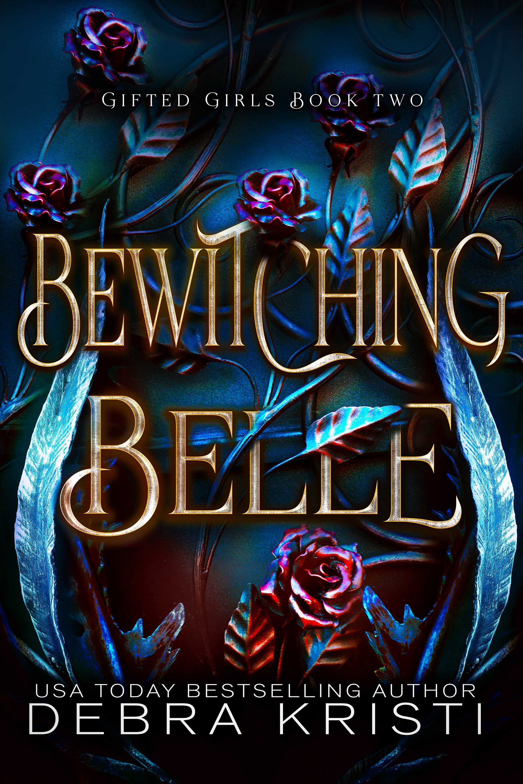Bewitching Belle (Gifted Girls, #2)