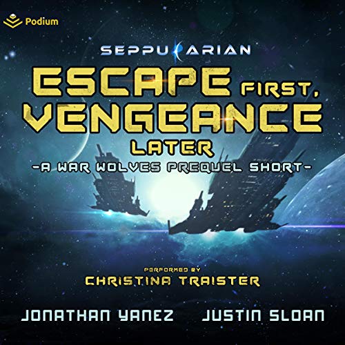 Escape First, Vengeance Later (War Wolves #0.5)
