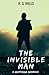 The Invisible Man: Classic Supernatural Romance Sci-fi Novel (Annotated)