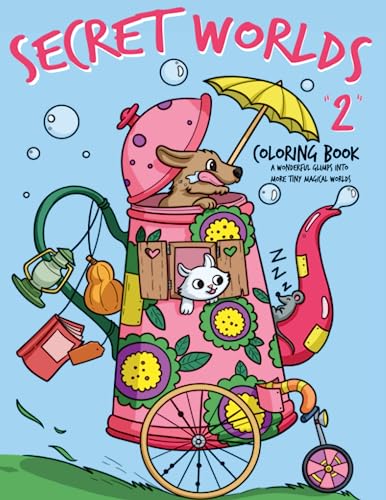 Secret Worlds 2 Coloring Book: Unique glimpse into the secret life of magical tiny creatures and more cozy homes. (Secret Worlds Coloring Book Series)