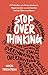 Stop Overthinking: 23 Techniken, um Stress abzubauen, Negativspiralen zu unterbrechen und den Geist zu entlasten