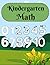 Kindergarten Math workbook:...