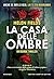 La casa delle ombre (Connie Woolwine, #1)