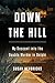 Down the Hill: My Descent into the Double Murder in Delphi