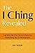 The I Ching Revealed: Tap I...