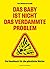 Das Baby ist nicht das verdammte Problem by Ana Wetherall-Grujić