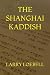 THE SHANGHAI KADDISH