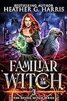 Book cover for Familiar of the Witch (The Other Witch, #3)