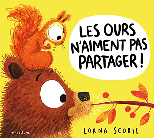 Les ours n'aiment pas partager ! (Hardcover)
