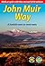 John Muir Way (3 ed): Walk or cycle across Scotland