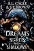 Dreams of Secrets and Shadows (The Dreams Trilogy: Witches and Warlocks)