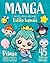 Manga. Aprendo a dibujar pe...
