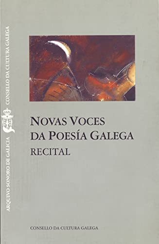 Novas voces da poesía galega: Recital (Paperback)