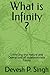 What is Infinity ?: Unveiling the Nature and Operations of Indeterminate Forms