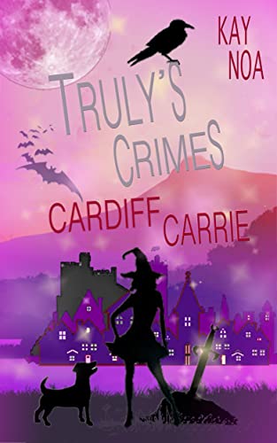 Cardiff Carrie (Truly's Crimes, #7)