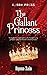 The Gallant Princess
