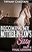 Becoming My Mother-in-Law's...