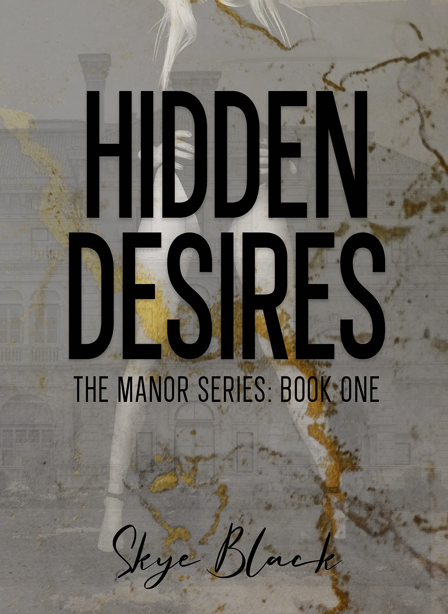 Hidden Desires (The Manor Series Book 1)