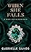 When She Falls (The Fallen,...