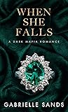 When She Falls (The Fallen, #3)