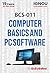 Gullybaba IGNOU 1st Semester BCA (Latest Edition) BCS-011 Computer Basics and PC Software IGNOU Help Book with Solved Previous Years' Question Papers and Important Exam Notes