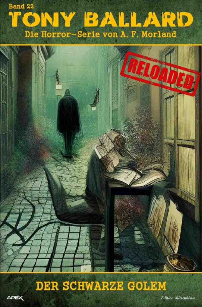 Tony Ballard - Reloaded, Band 22: Der schwarze Golem: Die große Horror-Serie!